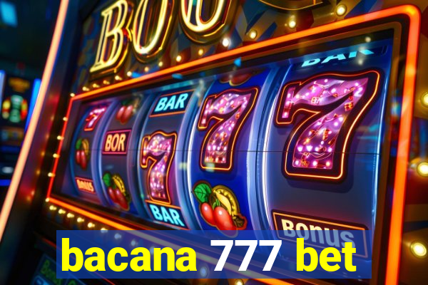 bacana 777 bet